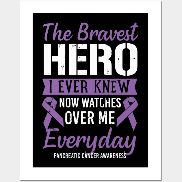 The Bravest Hero Pancreatic Cancer Awareness Wall Art by tanambos